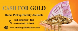 Cash for gold in Delhi